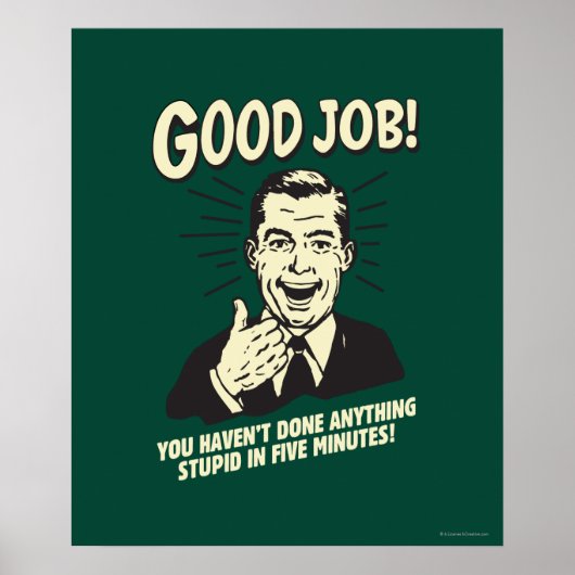 良い仕事：何でも愚かな5分を行う。 ポスター (正面)