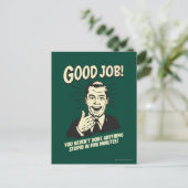 良い仕事:何でも愚かな5分を行う。 ポストカード (スタンド正面)