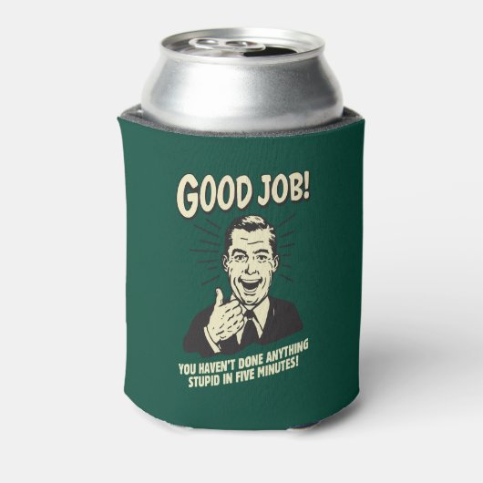 良い仕事：何でも愚かな5分を行う。 缶クーラー (缶裏面)