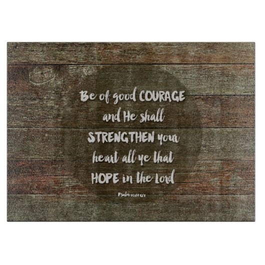 良い勇気の持ち主 – Psalm 31:24マウスパッド カッティングボード (正面)