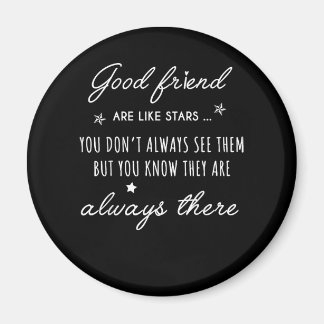 良い友人は星のように彼らは常に存在している マグネット