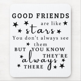 良い友達は星のようである：友情引用文芸術 マウスパッド