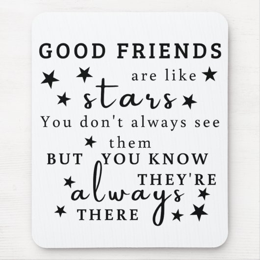 良い友達は星のようである：友情引用文芸術 マウスパッド (正面)