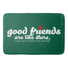 良い友達は星のようなもの バスマット
