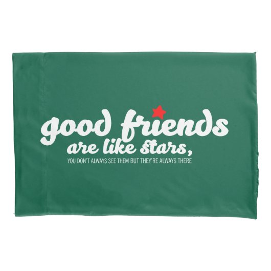 良い友達は星のようなもの 枕カバー (正面)