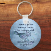 良い友達タコのようなスティックあなたの顔引用文 キーホルダー (正面)