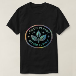 良い地球、より良い未来 - エコフレンドリーな地球 Tシャツ