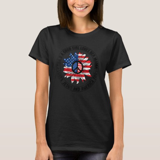 良い女の子はママ・イエスとアメリカも大好きだ Tシャツ (正面)