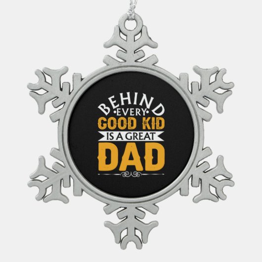 良い子の後ろのお父さんの日は素晴らしパパ スノーフレークピューターオーナメント (正面)