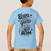 良い子の背後には母親素晴らしがいる Tシャツ (裏面)