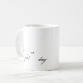 良い日だ コーヒーマグカップ (正面左)