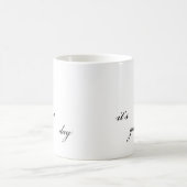 良い日だ コーヒーマグカップ (中央)