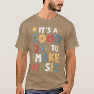 良い日だ 音楽を作ろう ミュージシャン 音楽教師 ボー Tシャツ