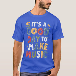 良い日だ 音楽を作ろう ミュージシャン 音楽教師 ボー Tシャツ