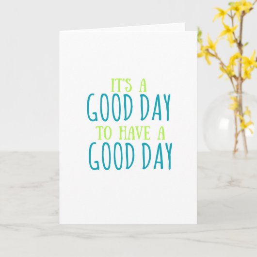 良い日のグリーティングカードを持つのは良い日だ カード (黄色い花)