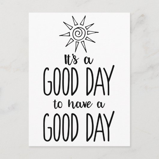 良い日の陽性を持つのは良い日だ ポストカード (正面)