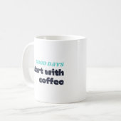 良い日はコーヒーから始まる コーヒーマグカップ (正面左)
