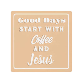 良い日はコーヒーとイエズスのベージュピンクから始まる メタルプリント