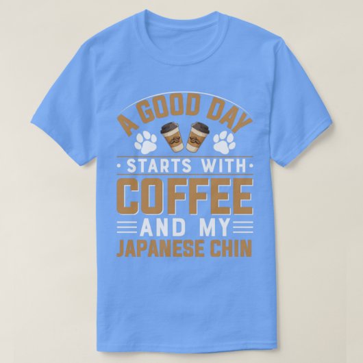 良い日はコーヒーと私の日本語のあごから始まる Tシャツ (デザイン正面)