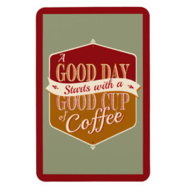 良い日、良いコーヒー マグネット