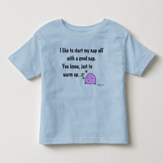 「良い昼寝からお昼寝始めよう」キッズTシャツ トドラーTシャツ (正面)