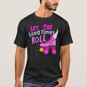 良い時のローラー転がを滑らせよう Tシャツ