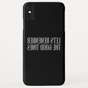 良い時を思い出そう iPhone XS MAXケース