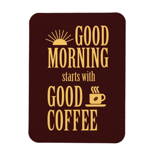 良い朝は良いコーヒーから始まる マグネット (縦)