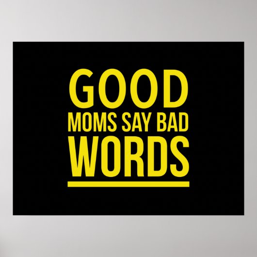 良い母は悪い言葉を母親おもしろいの日引用文と言う ポスター (正面)
