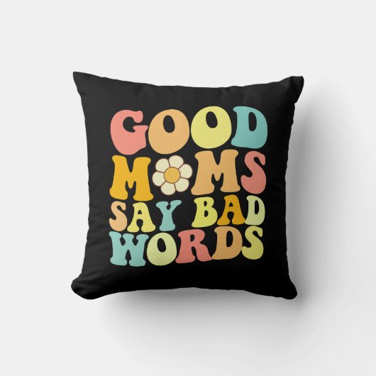 良い母は悪い言葉を言うグルーヴィー母の日 クッション (正面)
