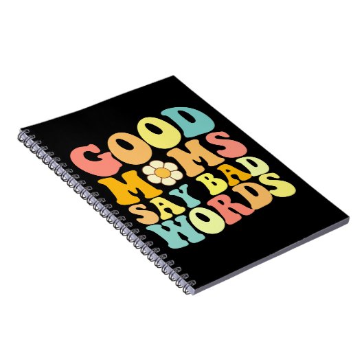 良い母は悪い言葉を言うグルーヴィー母の日 ノートブック (右側)