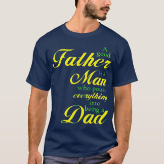 良い父親はひとりの男 Tシャツ