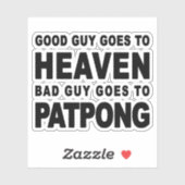 良い男は天国悪い男はパトンに行く シール (シート)