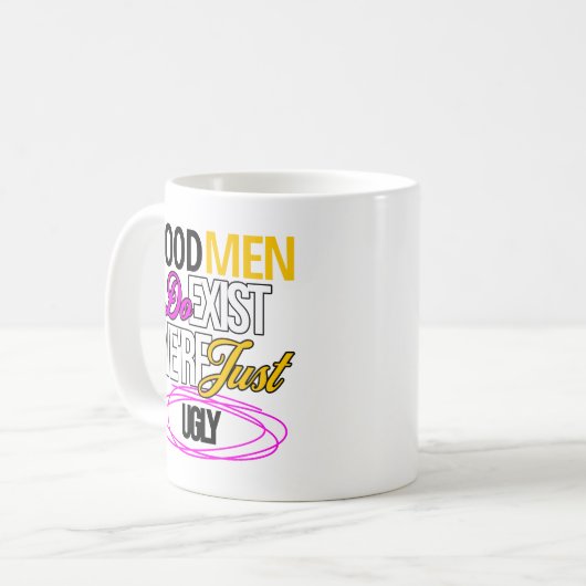 良い男性が存在する我々は醜いパパデートすること コーヒーマグカップ (正面左)