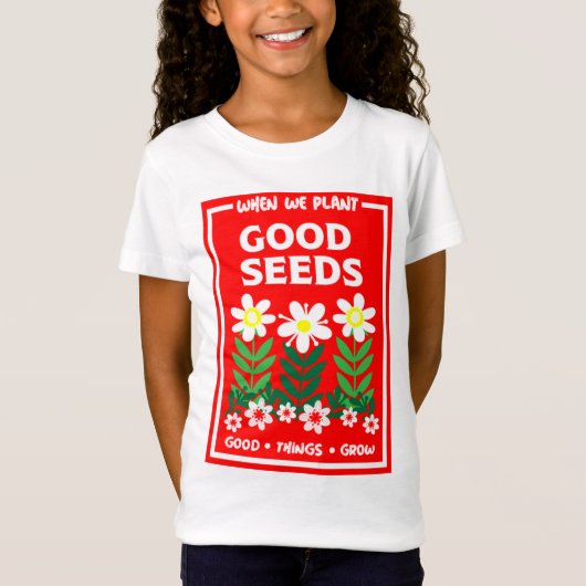 良い種を植える Tシャツ (正面)