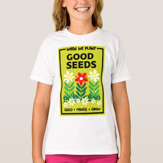 良い種を植える Tシャツ (正面)