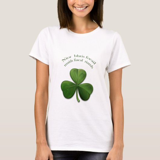 良い言葉で歯が折れたことはない Tシャツ (正面)