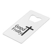 良い金曜日 クレジットカード栓抜き (正面アングル)