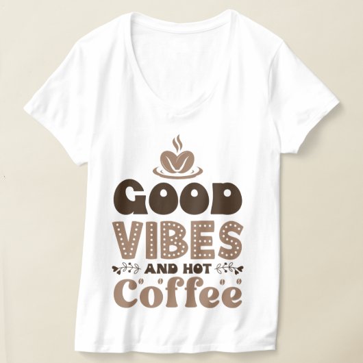 良い雰囲気と熱いコーヒー Tシャツ (レイダウン)