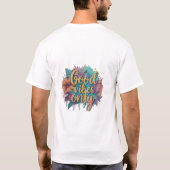 良い雰囲気のみ Tシャツ (裏面)