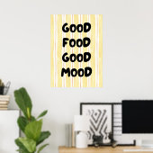 良い食べ物の良い気分 ポスター (ホームオフィス)
