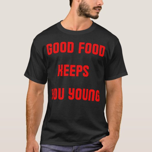 良い食べ物はあなたを若く保つ レトロ Tシャツ (正面)