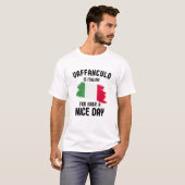 「良い1日を!」のイタリア語Tシャツ Vaffanculo Tシャツ (正面フル)