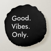 良い。ビベス。のみ。カスタマイズ可能な白黒 ラウンドクッション (裏面)