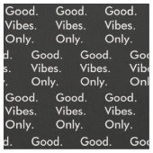 良い。ビベス。のみ。応援上の小さなパターン編集可能 ファブリック (クローズアップ)