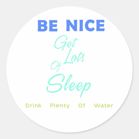 良い、睡眠をたくさん取り、水をたくさん飲む ラウンドシール (正面)