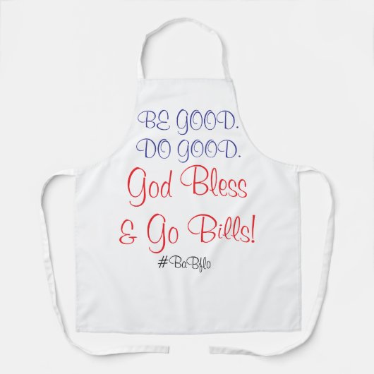 良くしなさい。頑張れ。神の祝福と行く請求書 エプロン (正面)