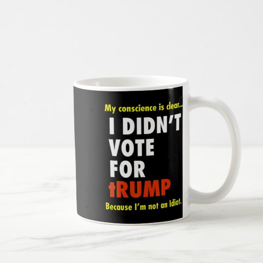 良心は大事だ、トランプには投票しなかった、 コーヒーマグカップ (右)