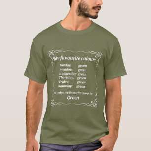 色お気に入りのが緑だ Tシャツ