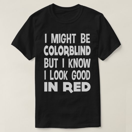 色盲Tシャツ私は色盲の男性に良いかもしれない Tシャツ (デザイン正面)
